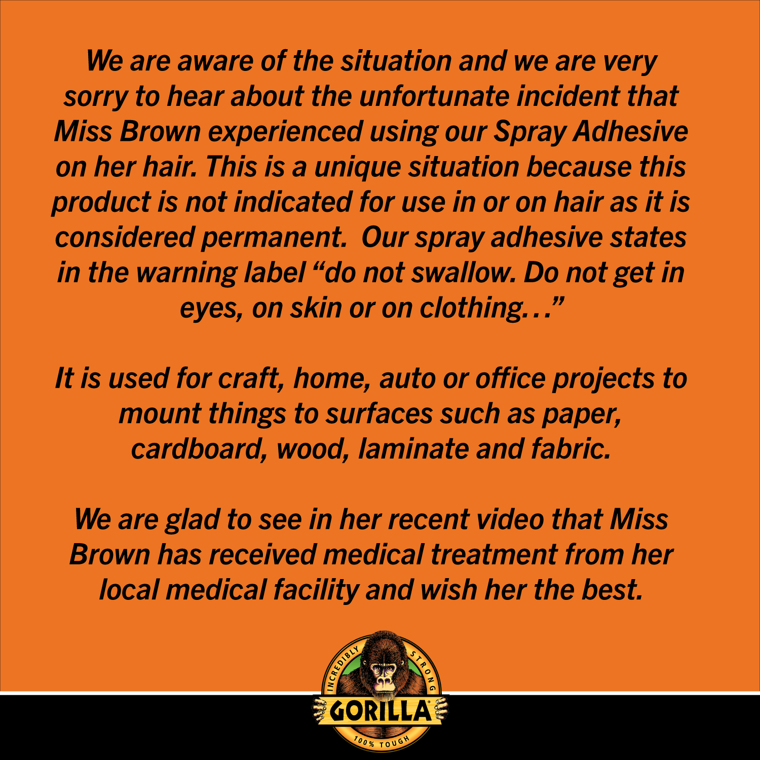 Gorilla Glue on X: We are very sorry to hear about the unfortunate  incident that Miss Brown experienced using our Spray Adhesive on her hair.  We are glad to see in her