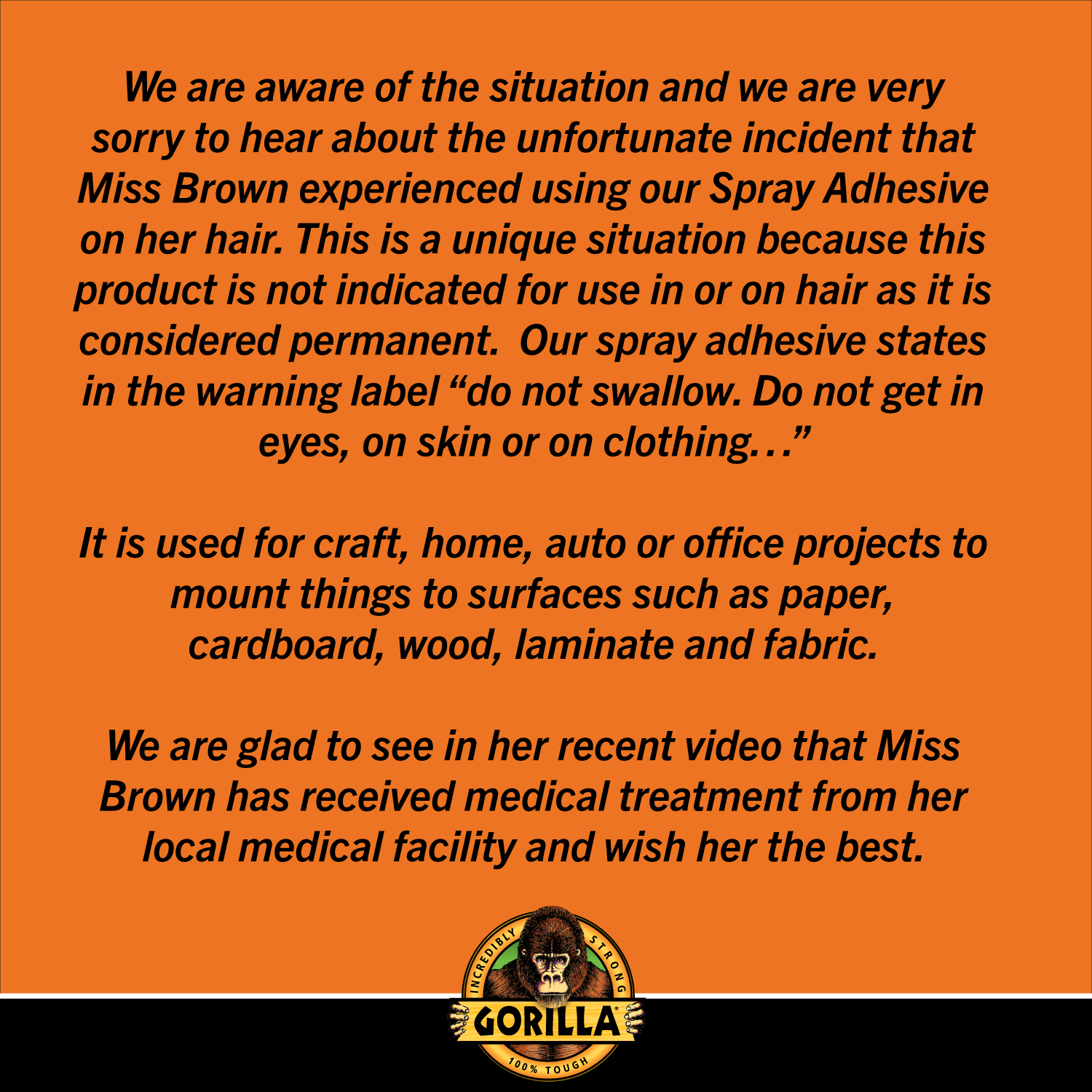Gorilla Glue On Twitter We Are Very Sorry To Hear About The Unfortunate Incident That Miss Brown Experienced Using Our Spray Adhesive On Her Hair We Are Glad To See In Her