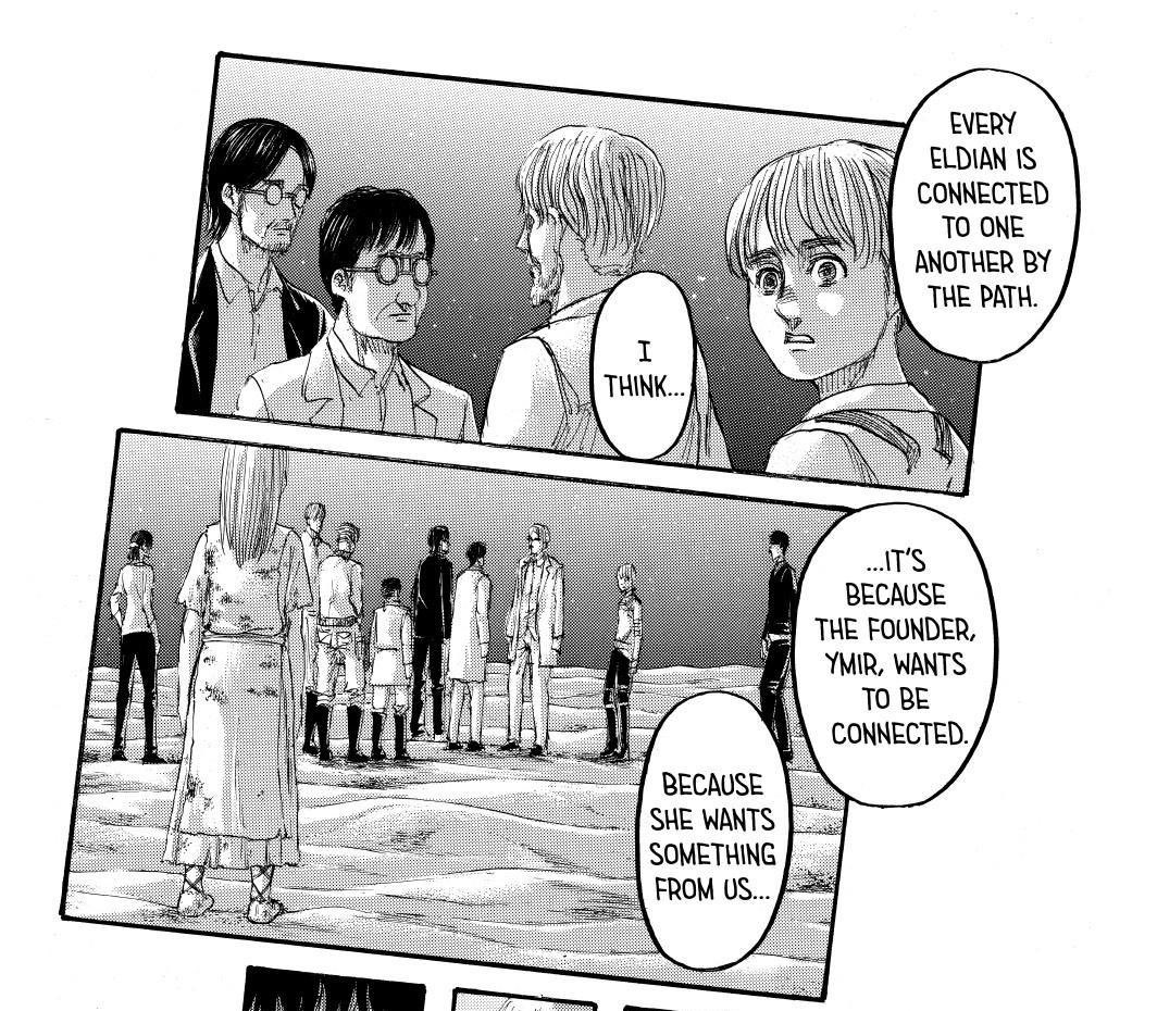 I hope this gets expanded on, but Ymir making it so that every Eldian is connected to her, just so that she isn’t completely lonely (this is how I interpret it) is honestly pretty sad. Also, Maybe she saved Zeke in 115, because it was important in getting what she wanted?