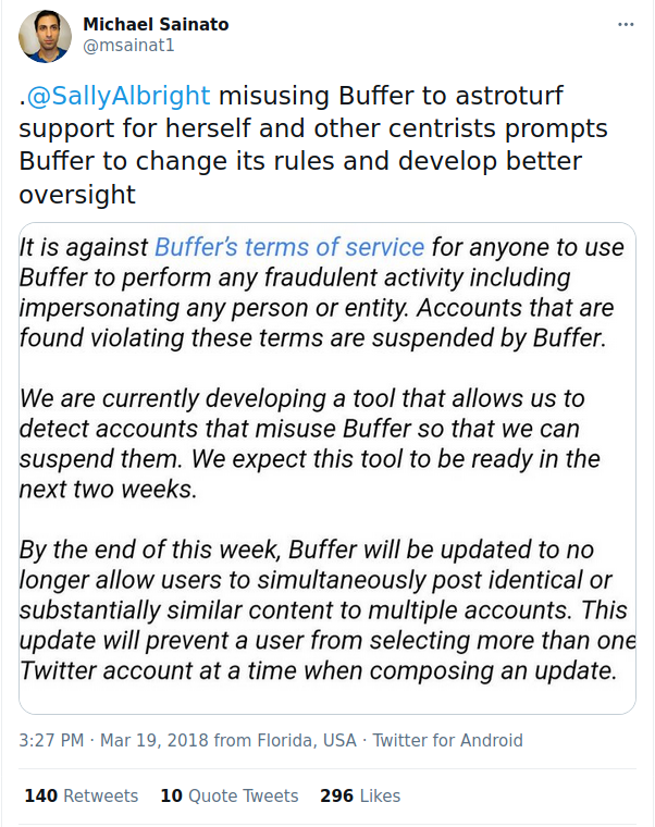 As stated in the article, Sally ran her "sockpuppet" accounts using a service called Buffer. In response to the outrage generated by the article and countless tweets to Buffer by the public, Buffer changed their Terms of Service to prevent further abuse. https://twitter.com/msainat1/status/975831061572804608