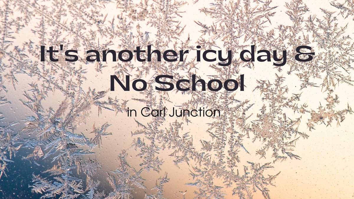 Carljunction Schools On Twitter We Will Not Have School On Tues Feb 9 With More Precipitation Expected At These Low Temperatures The Safest Thing To Do Is To Stay Home We Have Carl Junction School Calendar