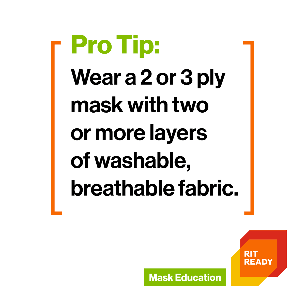 RITStudentLife's tweet photo. Is your mask effective? Make sure you have at least two layers of washable, breathable fabric for a strong protective layer. Stay safe, Tigers! #RITReady #RITStudentLife https://t.co/sq63cXQ5uf
