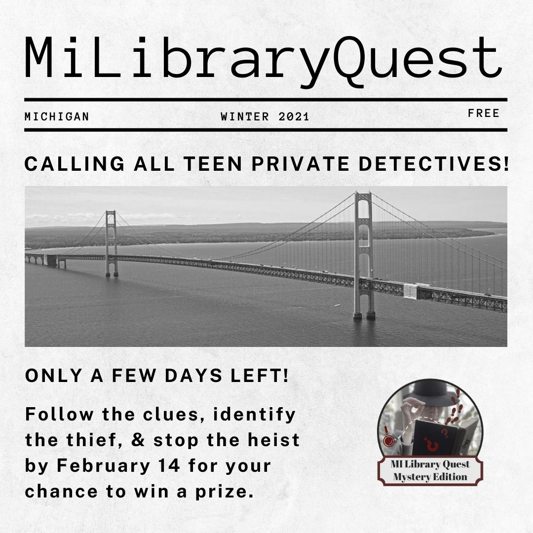 PlymouthDL's tweet photo. Teens - Sunday, February 14 is the last day to discover the culprit & stop the biggest heist in Michigan history!
Join the game for fun and a chance at a prize at https://t.co/n1cKhWkeIG
#MiLibraryQuest #MiWinterQuest #LibrariesOfMichigan https://t.co/zj1Iu2eell