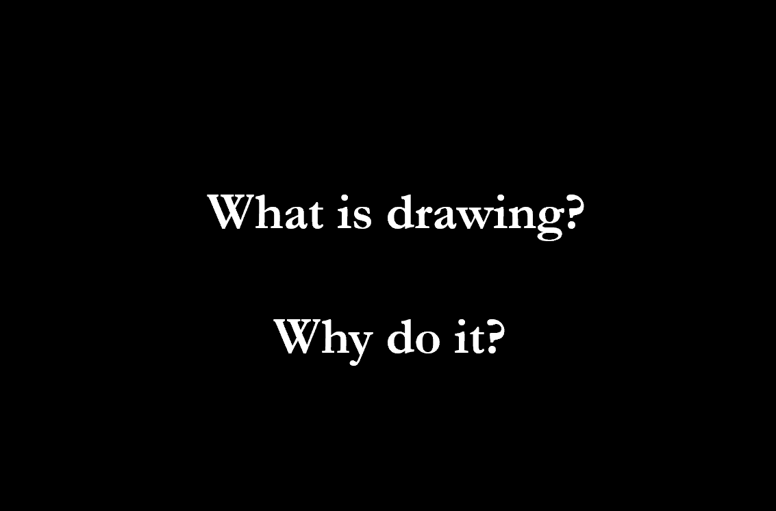 In my Visual Comm class today, as part of our exploration of Drawing as Thinking, i asked Ss to reflect on What is Drawing/Why Draw? I was struck (but not surprised) that not one mentioned skill - all imagination, expression, thinking, stress relief, etc. Some responses + my list