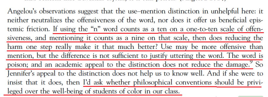 12/Bailey argues the use/mention distinction doesn't matter. Even if a *use* of a slur is worse then a *mention* of a slur, if mentioning the word is hurtful use/mention doesn't matter and we should consider setting aside philosophical distinctions if students of color are hurt.