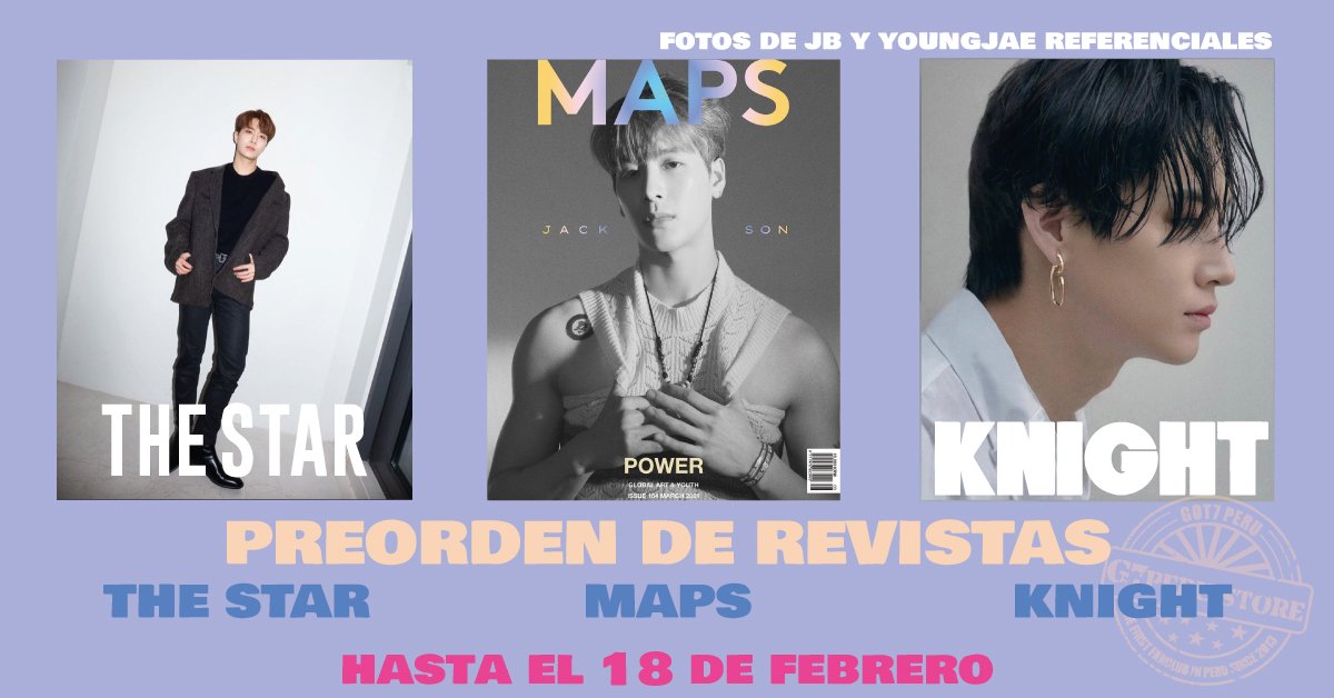 GOT7_Peru's tweet photo. 🇵🇪PRE ORDEN l Revistas
Ahgases les traemos la pre orden de las revistas:
🌟THE STAR - Youngjae
🌟MAPS - Jackson
🌟KNIGHT - JB
🖇https://t.co/KL7OME6F7x
#G7PeruStore #GOT7Peru #THESTAR #Youngjae #MAPS #Jackson #KNIGHT #JB #GOT7 @GOT7Official https://t.co/imLAHImt18