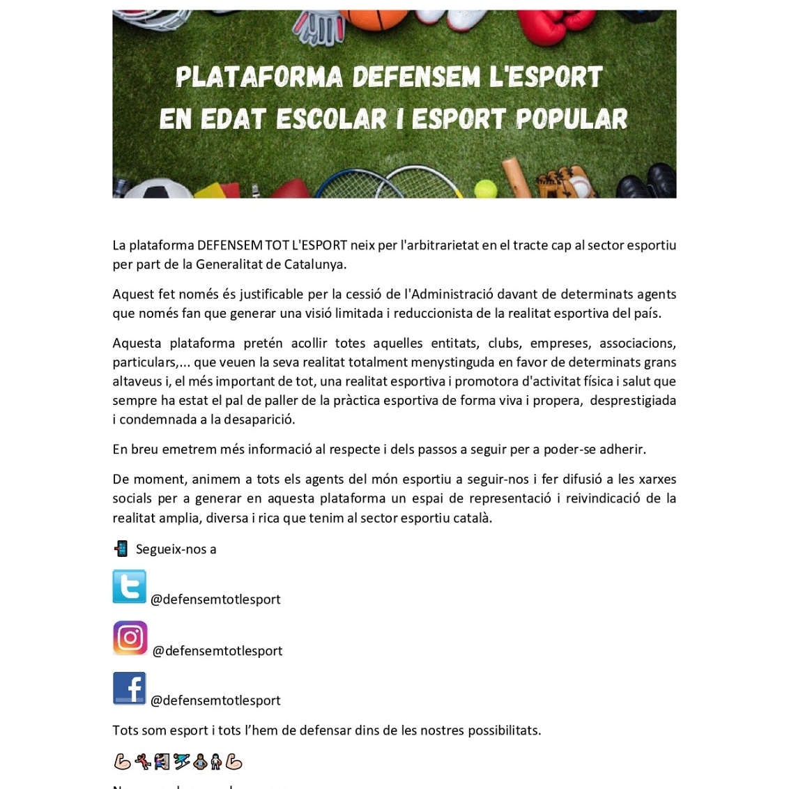 Recolzem la plataforma DEFENSEM TOT L'ESPORT. 
Entitats, clubs, empreses, associacions i particulars que us trobeu menystinguts per les resticcions us animem a seguir-la a les xarxes.
<a href="/defensemtotles1/">defensemtotlesport</a>
