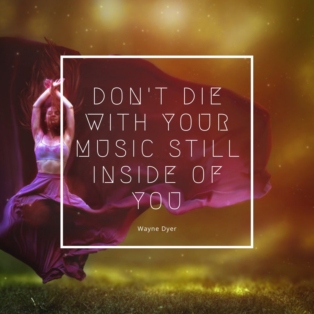 Future__Earth's tweet photo. "Don't die with your music still inside of you" Wayne Dyer.

Do the thing you love. Make a better world for you and for others.  @DrWayneWDyer #inspiration https://t.co/tsEC6zv4Er