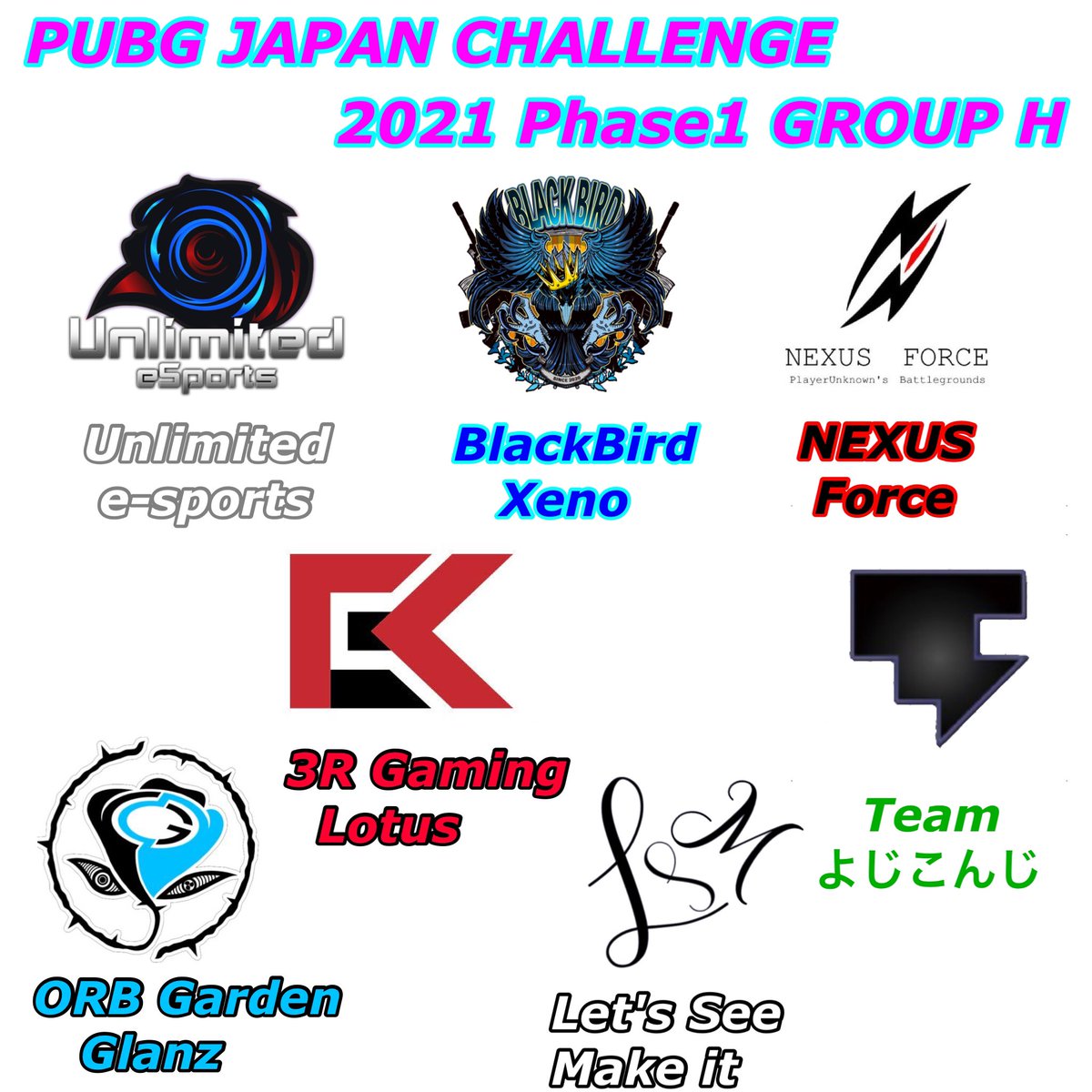 Hikaru20030328's tweet photo. PJC 応援タグとチーム GROUP H
@3R_esports @3rLotus
#PJC_3RLWIN #3RLWIN
@_BlackBirdorg @team_CRUCIFIX
#PJC_BBXWIN #BBXWIN
@NexusforcePUBG #PJC_NXFWIN #NXFWIN
@ORBG_IBARAKI #PJC_ORBWIN #ORBWIN
@Japan_Unlimited #PJC_UNLWIN #UNLWIN
#PJC_LSMWIN #LSMWIN
#PJC_T45WIN #T45WIN https://t.co/kE72c5sLcK
