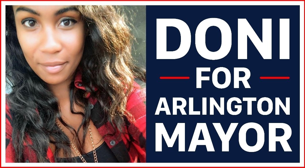 May 1, 2021 Arlington Mayor @DoniForMayor DoniForMayor.com