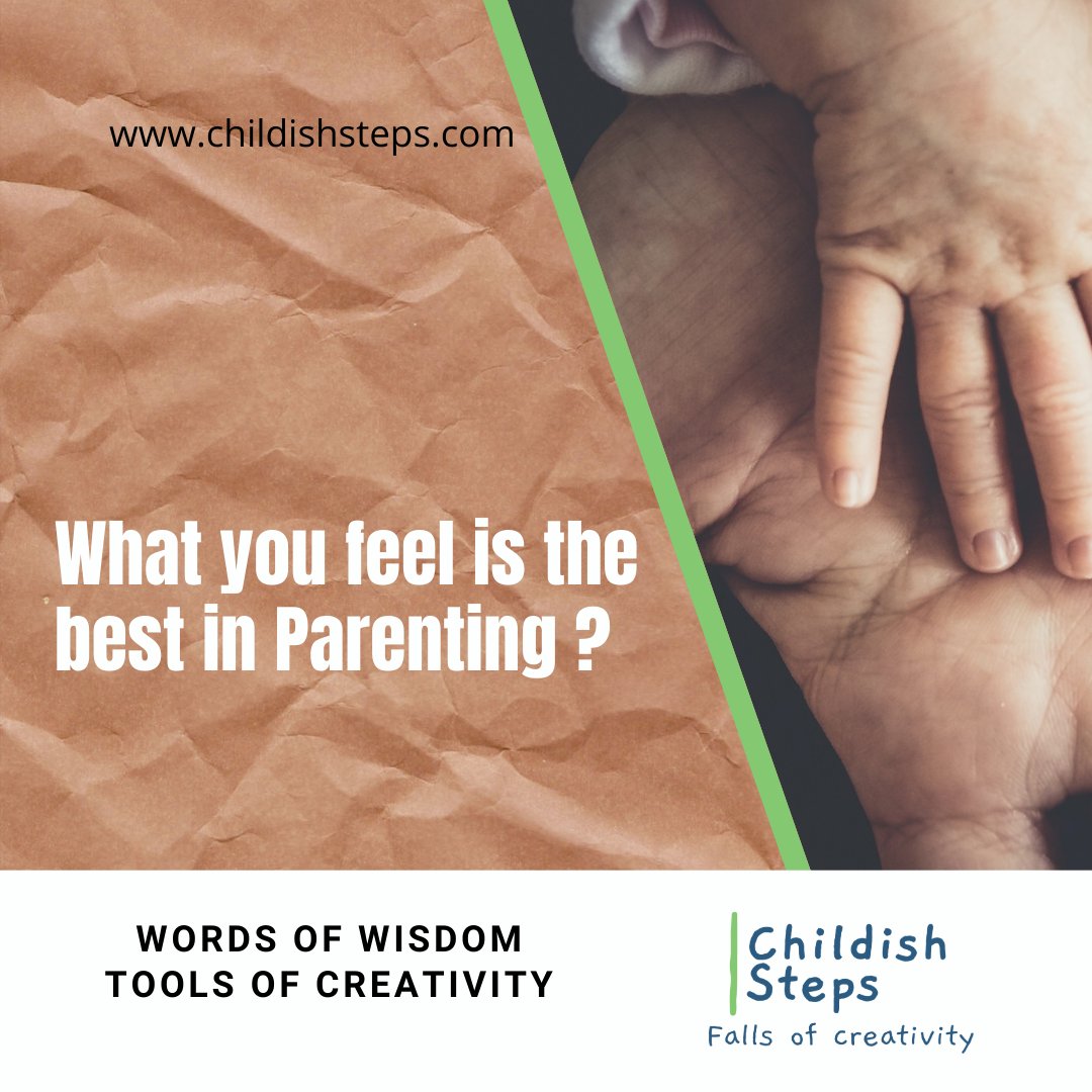 What you feel is the best in Parenting?
MARK YOUR OPINION !!!
#parenting #friends #kids  #best #postiveparenting #homeschooling #school #everydaylife #