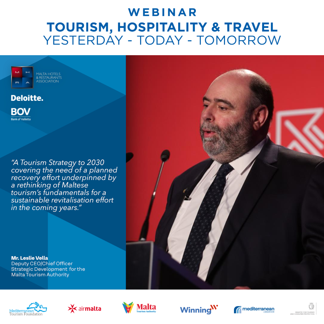 Mr. Leslie Vella, Deputy CEO / Chief Officer Strategic Development for the Malta Tourism Authority. 

Tourism, Hospitality &amp; Travel. Yesterday - Today - Tomorrow.