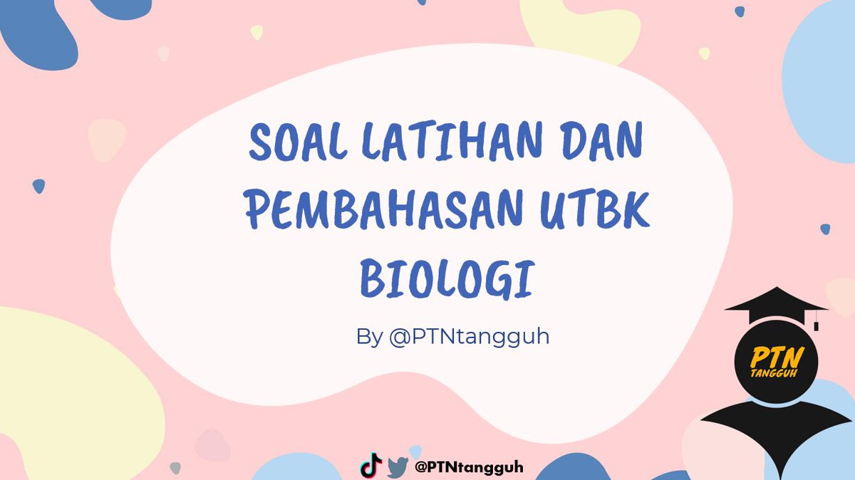 PtNtangguh's tweet photo. Soal UTBK Biologi dan Pembahasan ✨ https://t.co/OglVD0tRAB