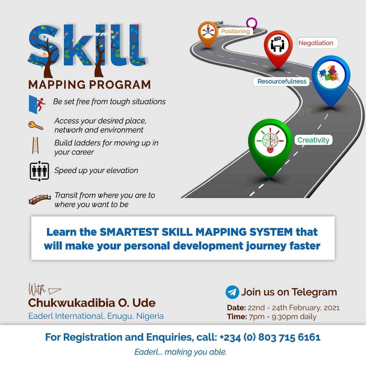 Eaderl_intl's tweet photo. Register for this Skill Mapping Program to learn 20+ ways of identifying your whole-life skills for living a fulfilling life.

Send an SMS or WhatsApp/Telegram message to +2348037156161 for registration enquiries. https://t.co/zdempP49av