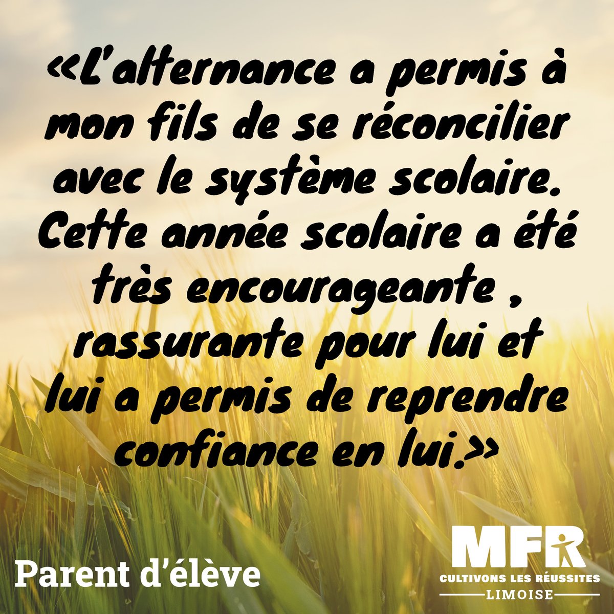 "L'Alternance a permis à mon fils de se réconcilier avec le système scolaire. Cette année scolaire a été très encourageante, rassurante pour lui et lui a permis de reprendre confiance en lui."
.
#Alternance #MFR  #école #confianceensoi #scolarité #mfrloireauvergne
