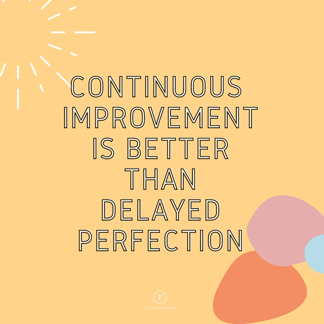 F3SolutionsGrp's tweet photo. Continuous improvement is better than delayed perfection.
#F3SolutionsGroup #success #QOTD https://t.co/gPKWXuJP2V