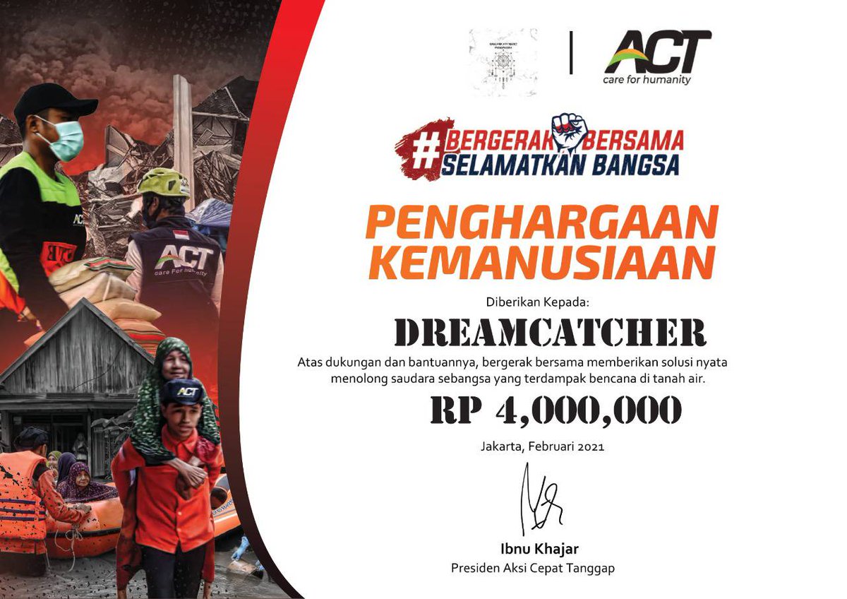 Dreamcatcher7ID's tweet photo. [DONATION UPDATE] 

We have donated a total of Rp4.000.000,- through Aksi Cepat Tanggap (ACT) @ACTforHumanity to help the natural disaster victims in Indonesia (South Kalimantan &amp; West Sulawesi).

And this is the certificate of donation under Dreamcatcher's name👇 https://t.co/kKkJnvGlxt