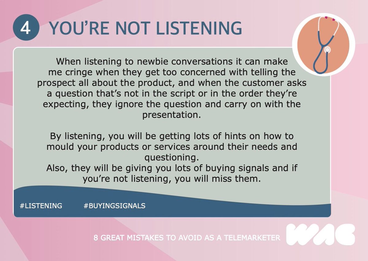 What is one of the most important things to avoid on a phone call? 

Not listening to your customer! 

Make sure you tune into the buying signals they may be making and be on hand to answer any questions.

#Telemarketing #BuyingSignals #TopTipsbyWAG