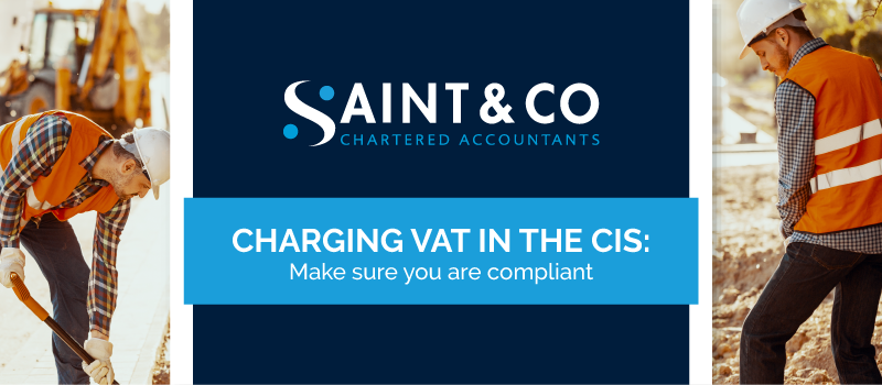 WEBINAR ANNOUNCEMENT: Are you working in the construction industry? Come 1 March 2021 HMRC are changing the VAT rules for CIS businesses. Register for our Q&amp;A with VAT expert Neil Owen on 22 February to prepare and protect your cash flow. saint.co.uk/events