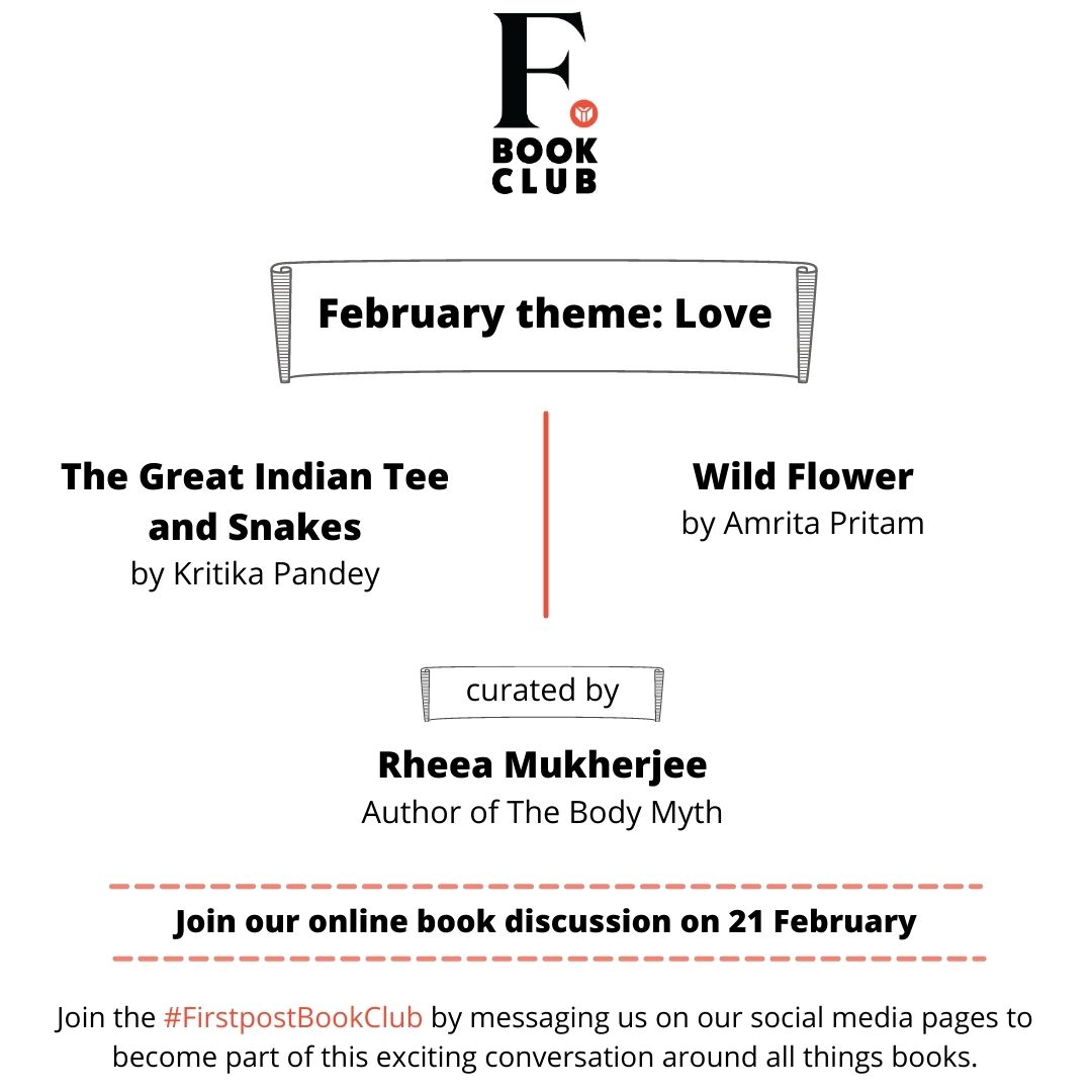 firstpost's tweet photo. We're reading 'The Great Indian Tee and Snakes' by Kritika Pandey and 'Wild Flower' by Amrita Pritam in February.
Author Rheea Mukherjee (@cashewcutlet) is leading us in a read-through of both the stories.
Message us with the #FirstpostBookClub and join the conversation. https://t.co/XvwQJhuwCE
