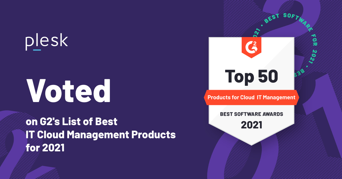 Our customers spoke and we´re honored by their feedback: Plesk ranked among the Top 50 Best Software Products for Cloud IT Management on the <a href="/G2dotcom/">G2</a> reviews portal. Full Top of Products for Cloud IT Management here 👉 ple.sk/G2Award