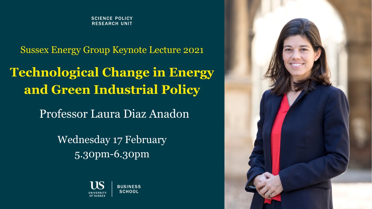 Don't miss your chance to sign up for the <a href="/SussexNRGGroup/">Sussex Energy Group</a> Keynote Lecture, featuring @l_diaz_anadon.

Discover how different policies incentivise energy technology innovation and competitiveness for a just energy transition.

Wednesday 17 Feb, 5:30pm GMT: sussex.ac.uk/research/centr…