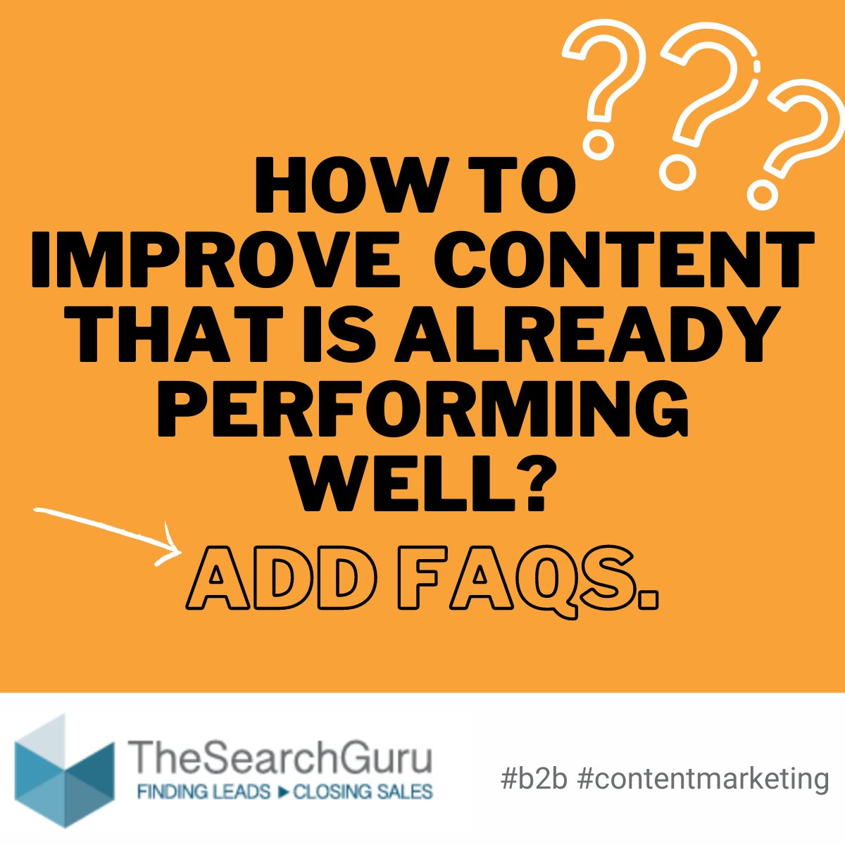 TheSearchGuru's tweet photo. The top 9 fastest ways to win leads and sales via B2B content marketing (even when resources are limited) for 2021? Tip #3:  Improve already well-performing content by adding FAQs. https://t.co/QA6yZio0zN https://t.co/5FoDzdLc1W
