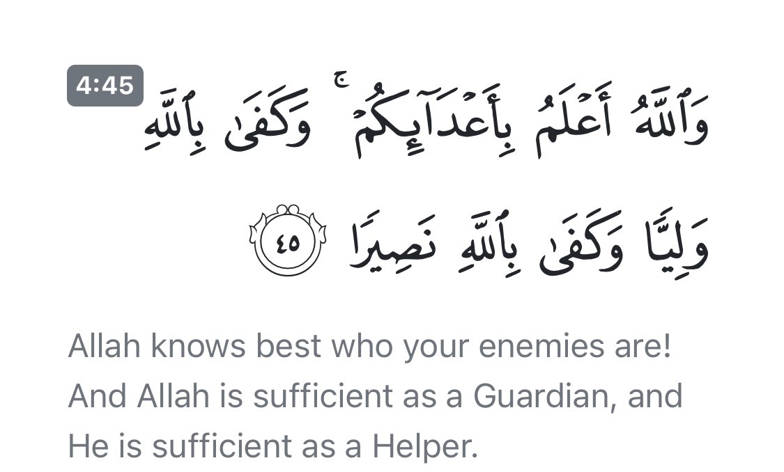 Closely related and frequently placed in conjunction with walayah is the other quranic concept enmity (عداوة), forming a rhetorical paid, similar to faith-disbelief, heaven-hell, etc. The Quran tells us God is the true wali, and He knows the believers’ enemies 12/