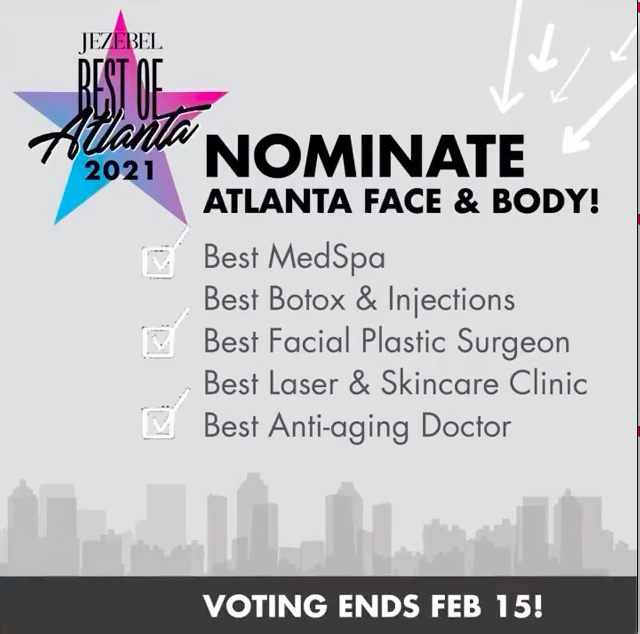 Atlfaceandbody's tweet photo. Just 1 week left to vote for us in Jezebel Best of Atlanta Contest. Vote for us in the health and beauty category – Best Med Spa; Best Botox and Injections; Best Facial Plastic Surgeon; Best Laser &amp; Skincare Clinic; and Best Anti-Aging Doctor. 

Vote here: https://t.co/IZxqOR4PMG https://t.co/kdQE1edEJM
