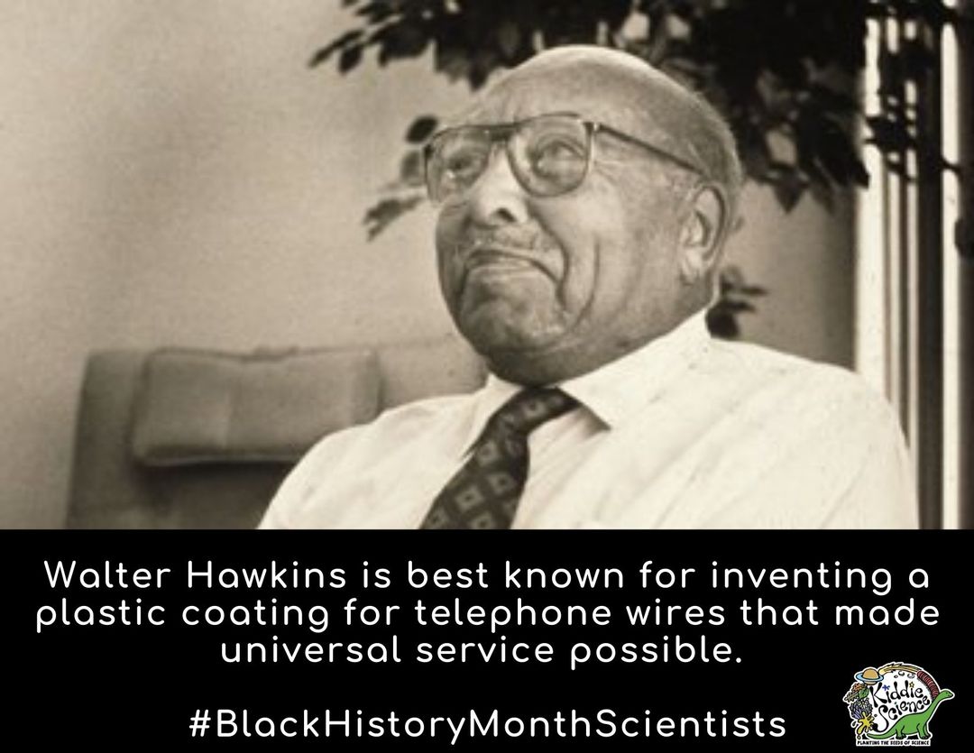 KiddieScience's tweet image. Walter Hawkins is best known for inventing a plastic coating for telephone wires that made universal service possible. He is a recipient of the National Medal of Technology and an inductee of the National Inventors Hall of Fame. #BlackHistoryMonthScientists