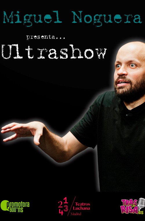 ¿Te atreves a pasar 1 hora y 15 minutos de risas sin parar? 🤣

¡Miguel Noguera te espera en los <a href="/TeatrosLuchana/">Teatros Luchana</a> con su #ULTRASHOW!

Compra tus entradas 👉 traslarisa.es 

#CulturaSegura #TeatroSeguro