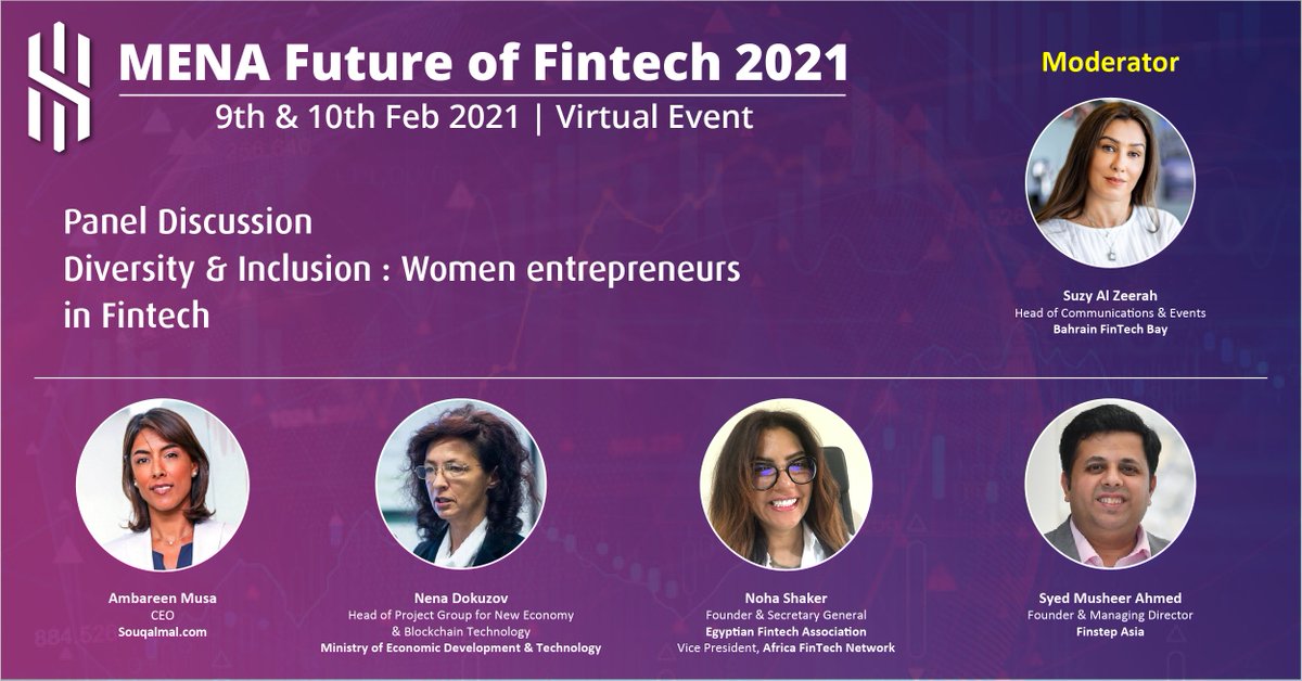 MENA Future of Fintech is grateful to announce the #Panel #Discussion with the #Moderator Suzy Al Zeerah along with the #Panelists Ambareen Musa, Nena Dokuzov, Noha Shaker, Syed Musheer Ahmed.