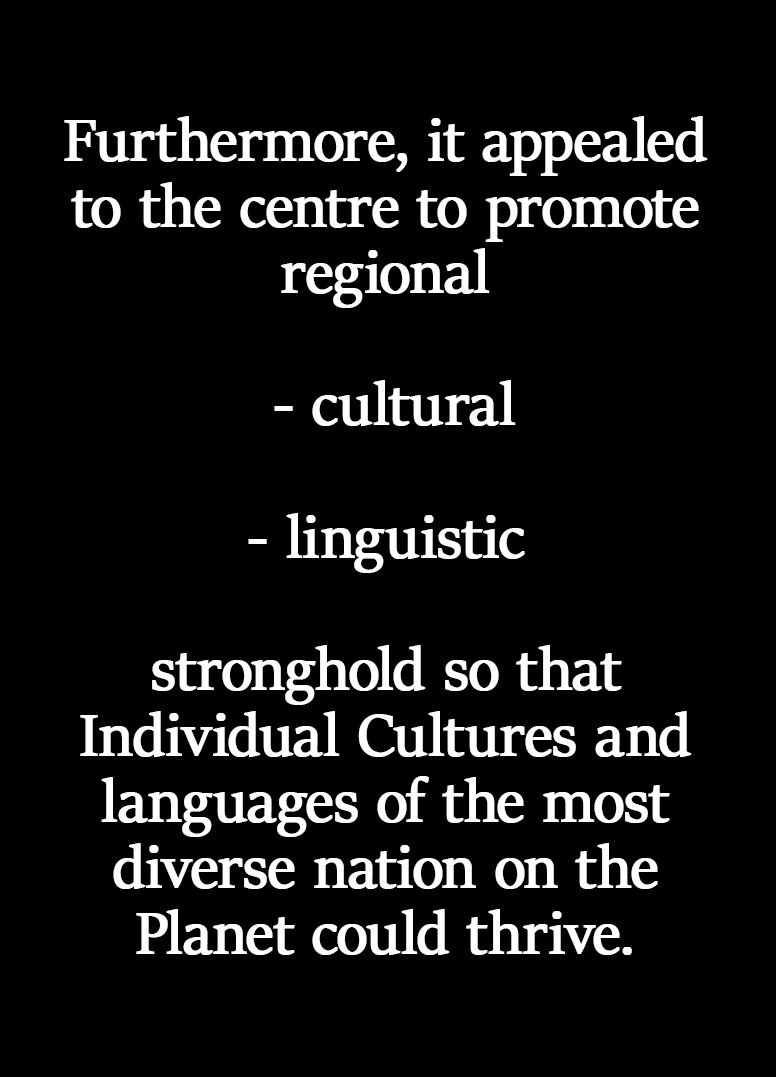 have a right to preserve their cultures as well. This is where we have to make them aware that a federal structure with self governing provinces is the way forward,if we have to leave behind British centralized structures that destroy our lands.That's the only sacrifice.