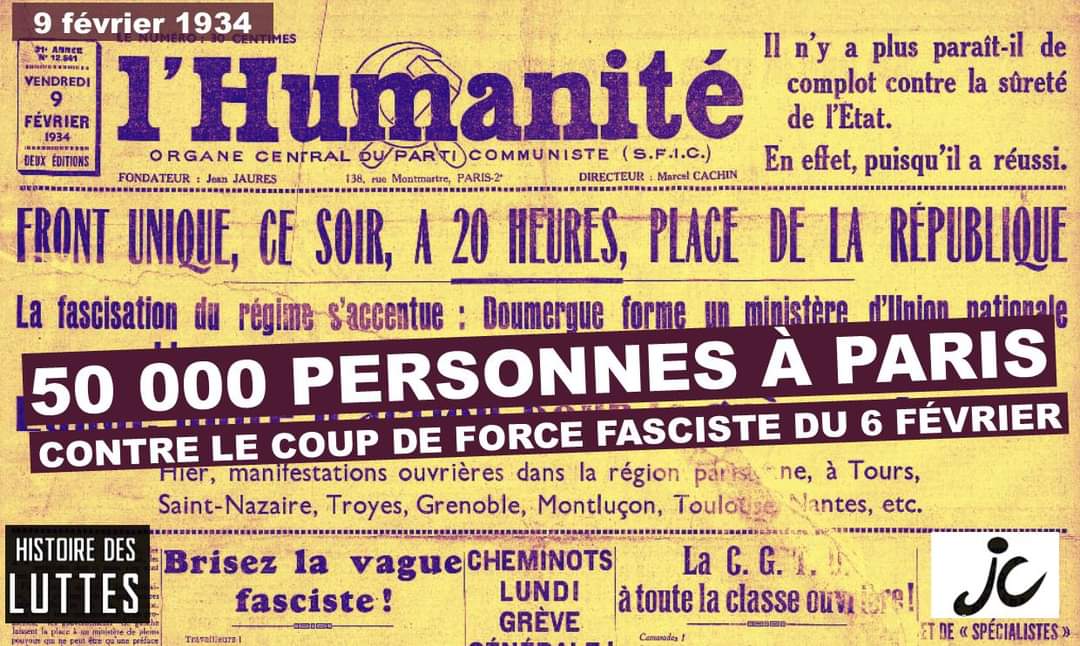 9 février 1934 : À l'appel du Parti communiste et de la CGTU, 50.000 personnes défilent à Paris contre la tentative de coup de force menée par l'extrême droite lors des émeutes du 6 février 1934.