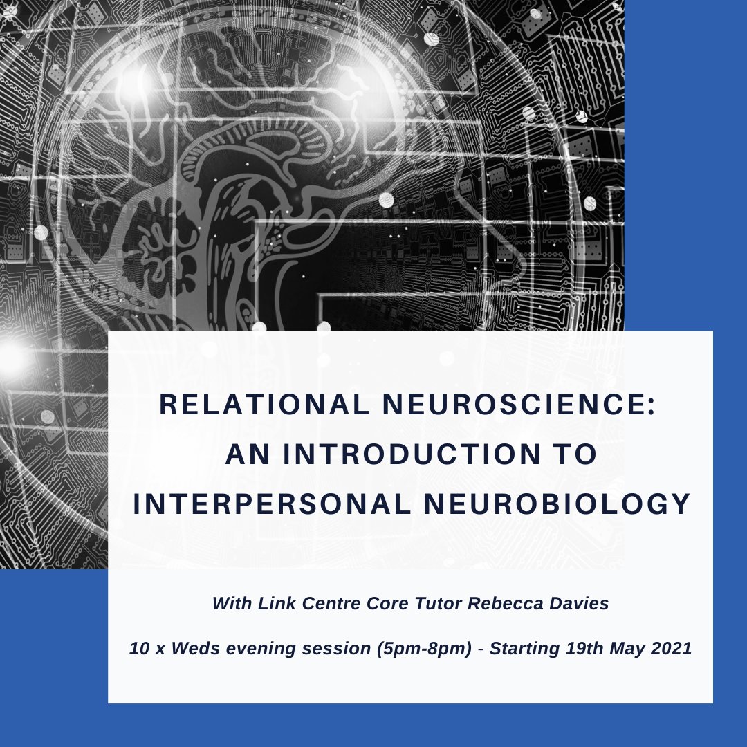 TheLinkCentreUK's tweet photo. Join @TheLinkCentreUK for Relational Neuroscience: An Introduction to Interpersonal Neurobiology with Rebecca Davies PTSTA (P) - starting 19th May. 

Course fee: £445

Book here: https://t.co/O999qRI0qz

#plsRT #TherapistsConnect
#neroscience https://t.co/A9zO1YAaXo