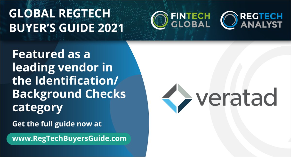 Veratad's tweet image. Veratad is featured in the first ever @Fintech_Global RegTech Buyer’s Guide as a leading solutions provider in the Identification/Background Checks category. Get the full guide at RegTechBuyersGuide.com. #RegTechBuyersGuide