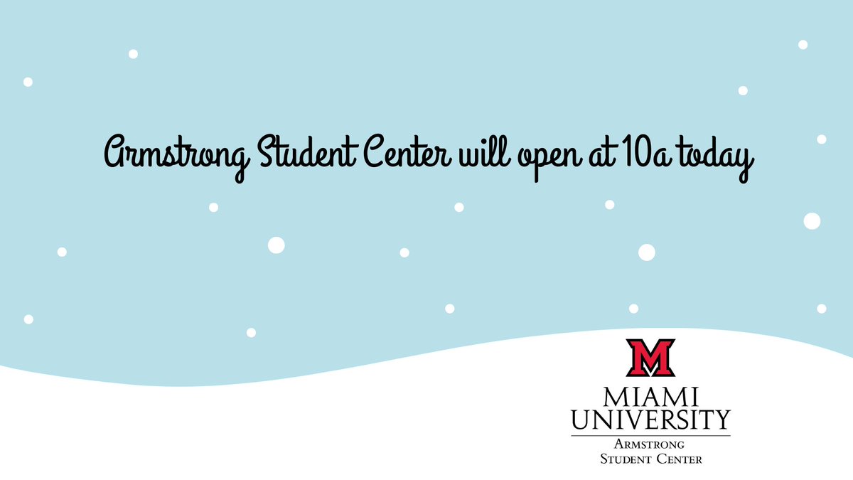 Due to current weather conditions, the Oxford campus will open at 10a today. Armstrong will also open at 10a, and the @blooddonor drive will still occur today. Be safe traveling across campus today! #MiamiOH