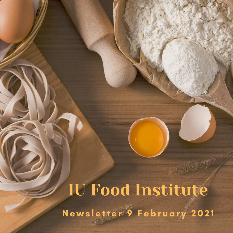 IUFoodInstitute's tweet photo. IUFI Newsletter 9 February 2021 - https://t.co/kouFcuZ1Rt #iufoodinstitute #foodstudies https://t.co/ldpLW2mVJc