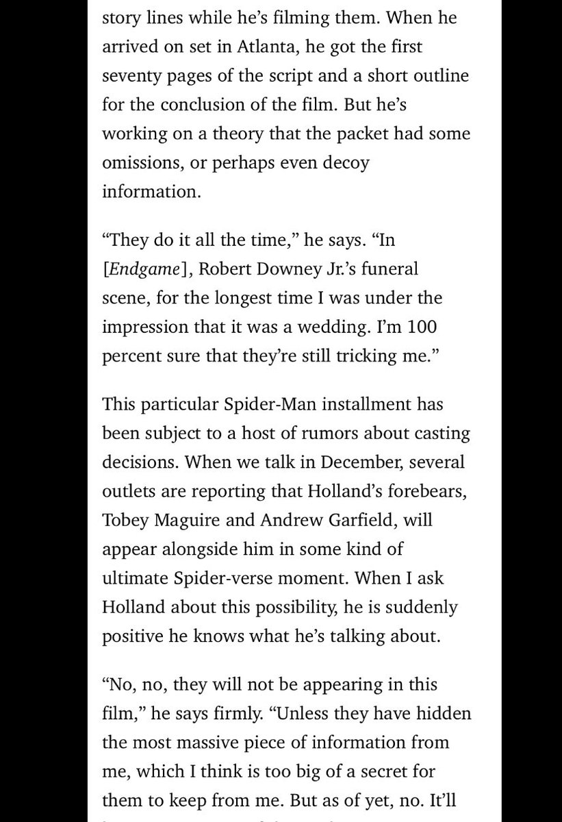 Screenshotted excerpt from linked text about how “Spider-Man” film makers attempt to limit the info Tom Holland is given about his own story lines to prevent him from leaking them. Ex: “When he arrived on set in Atlanta, he got the first seventy pages of the script and a short outline for the conclusion of the film. But he’s working on a theory that the packet had some omissions, or perhaps even decoy information.”
