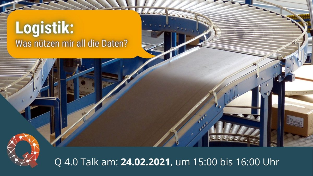 In­for­ma­ti­ons­fluss - Da­ten sam­meln - Da­ten nut­zen - Logistik. Interessiert? 
Besuchen Sie den von unseren Netzwerkpartner und uns organisierten Q 4.0 Talk ­mit Vor­trag und nutzen Sie die Zeit zum Aus­tausch. 
Informationen und Anmeldung unter: kurzelinks.de/rjg7