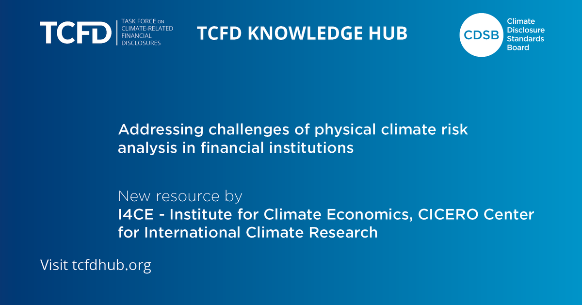 CDSBglobal's tweet photo. #TCFDHub: This report summarises practical lessons and resources for physical climate risk analysis, addressing major challenges: the tragedy of the horizon; the black box of climate services; data accessibility; the quantification of financial impacts.
➡️https://t.co/QMelIUNGxR https://t.co/CMFSbnBpxh
