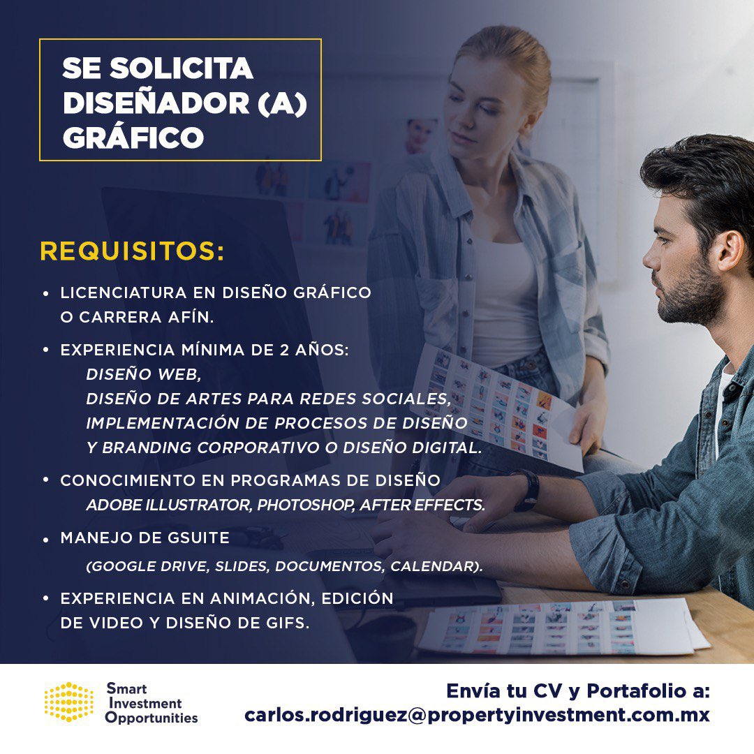 SmartInvestOpp's tweet photo. Sé parte del equipo de profesionales que estamos llevando el #RealEstate a otro nivel 🔝. 

Solicitamos DISEÑADOR (A) GRÁFICO 👨‍💻 y VIDEÓGRAFO (A) 🎥. 

Envía tu CV y Portafolio a: carlos.rodriguez@propertyinvestment.com.mx

#SmartInvestOpp https://t.co/786BmIBXew