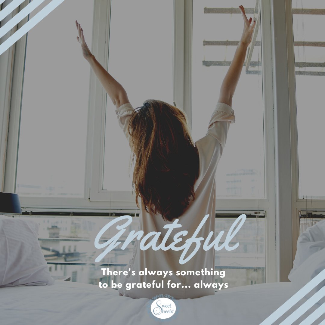 sweetsheets's tweet photo. Everyday you wake up is a day to be grateful!
What are you grateful for today? 
#happiness #health #employment #family #friends 
#SweetSheets https://t.co/KAeixs4SrH 
#mentalhealth #perseverance #attitude #sleep https://t.co/65gSGub3e6
