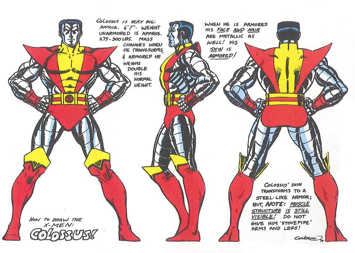 Cockrum was told they needed a strong guy & knocked out the Colossus design overnight. Len Wein didn't like male characters with bare legs, so that's why Colossus had blue legs when not armored (that always confused the hell out of me) due to unstable molecules of their costumes.