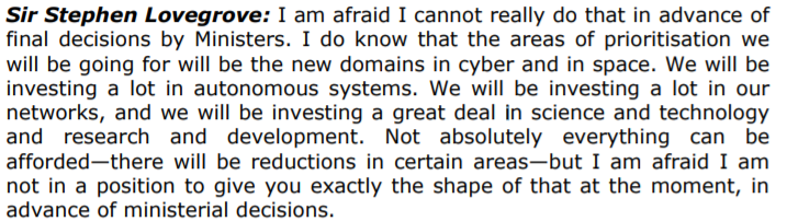 ...the "in some form" suggests there was no consensus at the time on this being a White Paper. There are also some big clues as to what to expect in the Defence White Paper / Industrial Strategy. Space, cyber, R&D and networks. There's another interesting tid-bit...