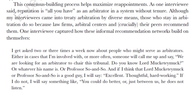 This is also unsurprising. As I documented in my book, one of the main ways that arbitrators get appointments is through word of mouth recommendations from other arbitrators.