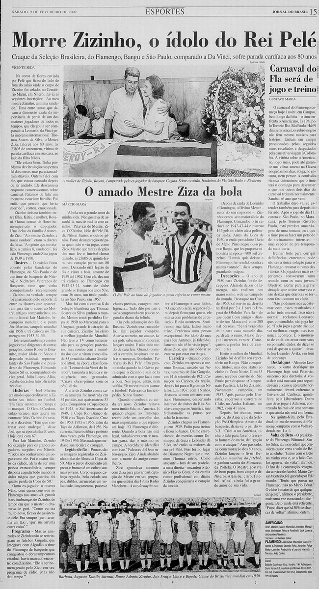 Flahistoria On Twitter 09 02 2002 Flahistoria Jornal Do Brasil Morre Zizinho O Idolo Do Rei Pele Vicenteseda O Amado Mestre Ziza Da Bola Marciomara01 Flazizinho Https T Co Yaiuutbidf