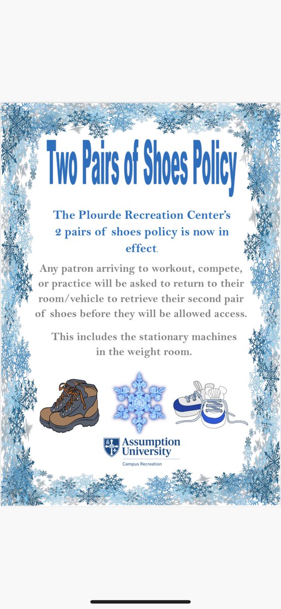 Two pairs of shoes policy at the Assumption Plourde Recreation Center! Please bring a change of shoes with you to any workout in Plourde!
