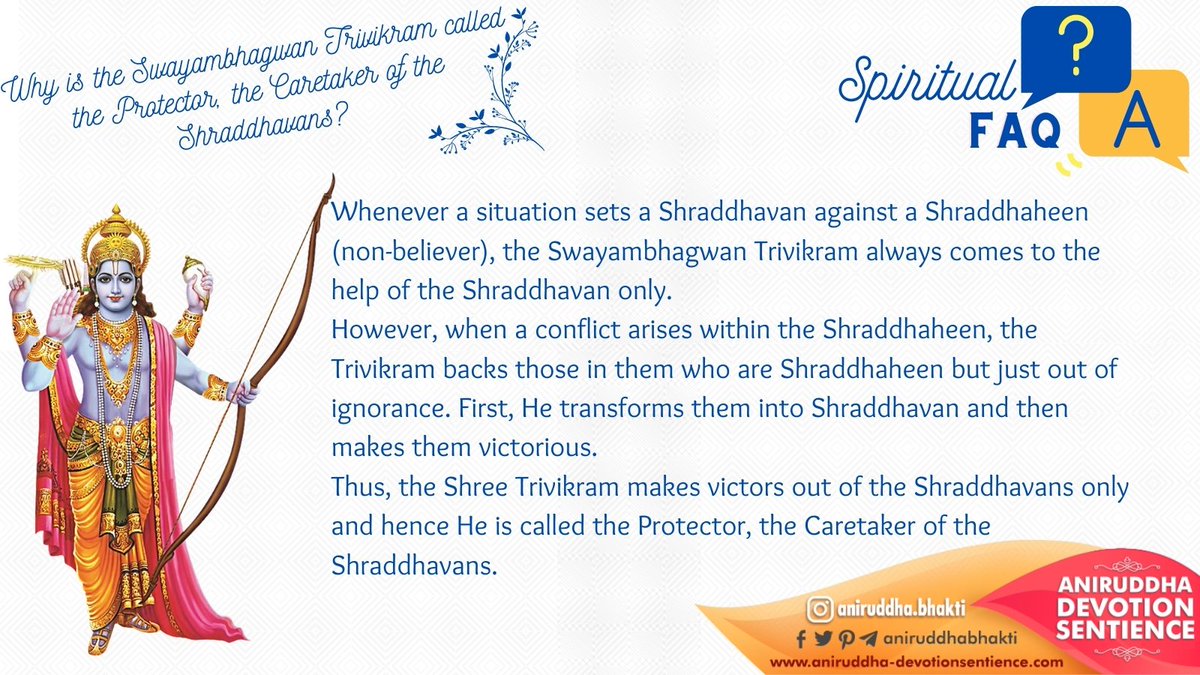 AniruddhaBhakti's tweet photo. We present a unique series of 'Spiritual FAQs'.

#TodaysQuestion is about how Swayambhagwan #Trivikram protects Shraddhavans and helps them #EmergeVictorious in life. https://t.co/Rj3uSfQX9I