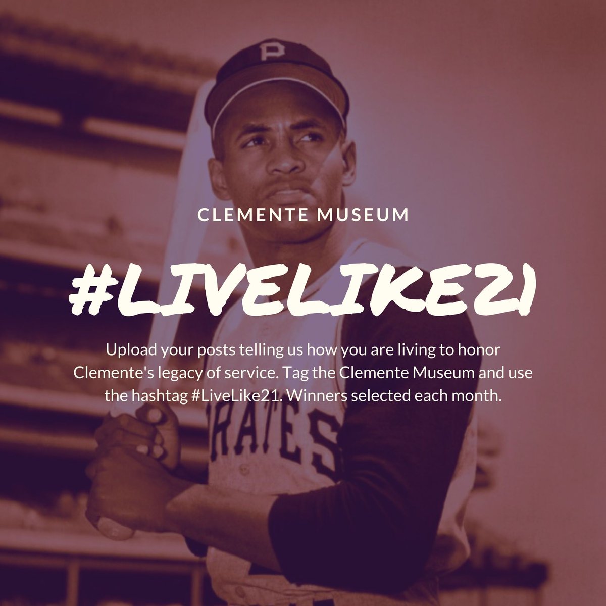 ClementeMuseum's tweet photo. This contest will run through the end of 2021. We want to hear how you #LiveLike21. Winner will receive a #Clemente Museum t-shirt. https://t.co/i5BLwKw7Ny